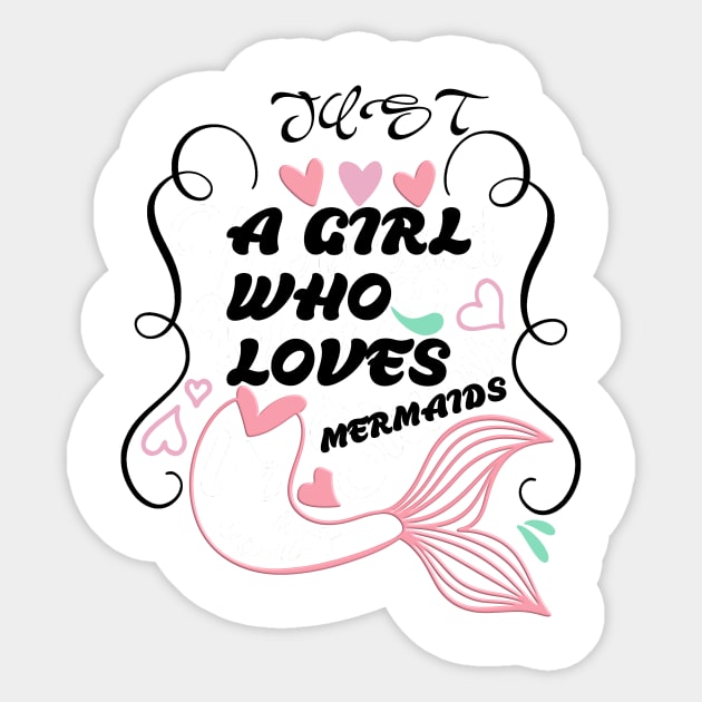 just a girl who loves mermaids Sticker by DODG99